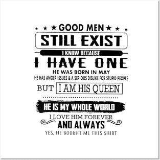 Good Men Still Exist I Know Because I Have One In May Tshirt Posters and Art